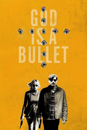 God Is A Bullet dvd release poster