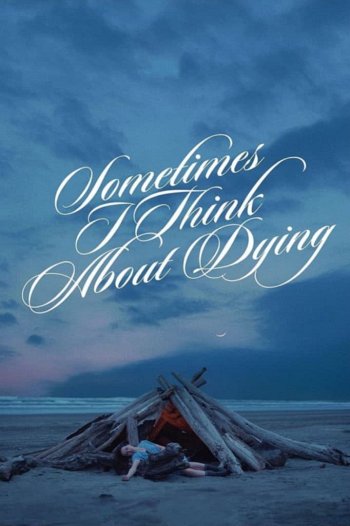 Sometimes I Think About Dying dvd release poster