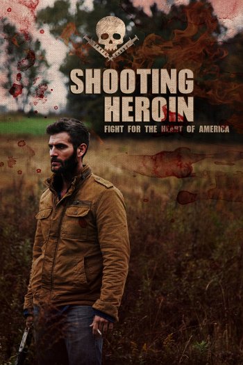 Shooting Heroin dvd release poster
